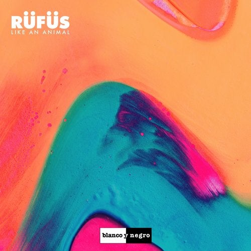 RÜFÜS DU SOL - Like An Animal