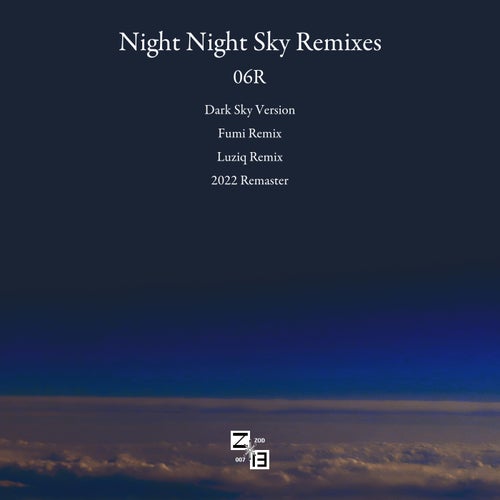 Night Night Sky Remixes