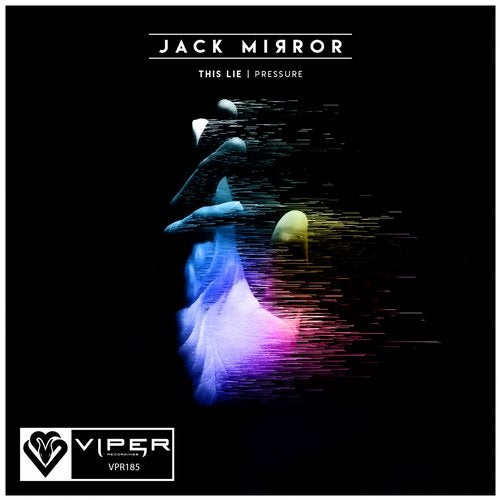 Jack Mirror - This Lie / Pressure [EP] 2019