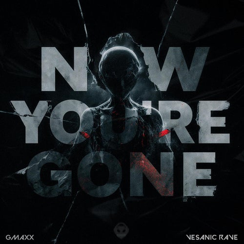 Now You're Gone