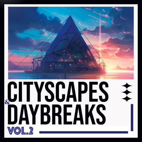 CityScapes and DayBreaks, Vol. 2