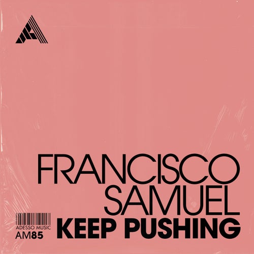 MP3:  Francisco Samuel - Keep Pushing (2024) Онлайн