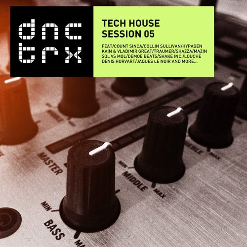 Tech House Session 05