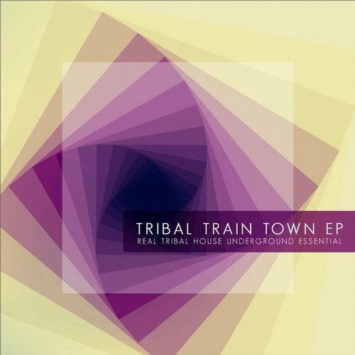 Cover art for Tribal Train Town (Real Tribal House Underground Essential)