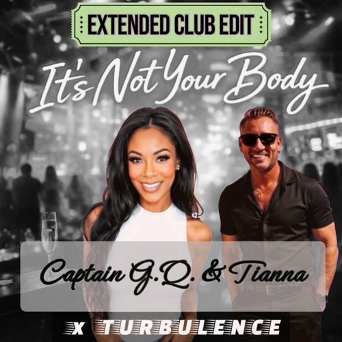 It's Not Your Body (Extended Club Edit)