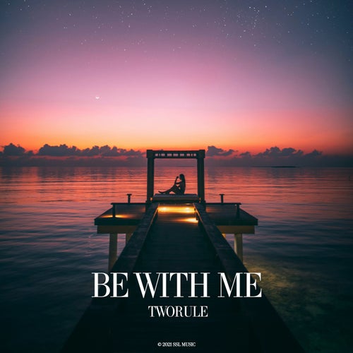 Be With Me