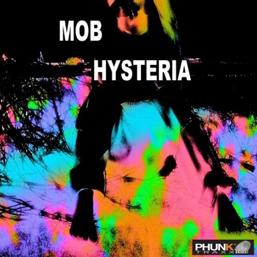 Mob Hysteria