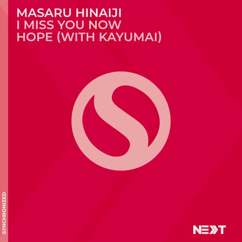 Masaru Hinaiji - I Miss You Now (Extended Mix)[Synchronized Next]