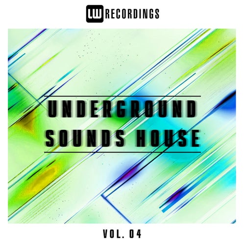Underground Sounds House, Vol. 04