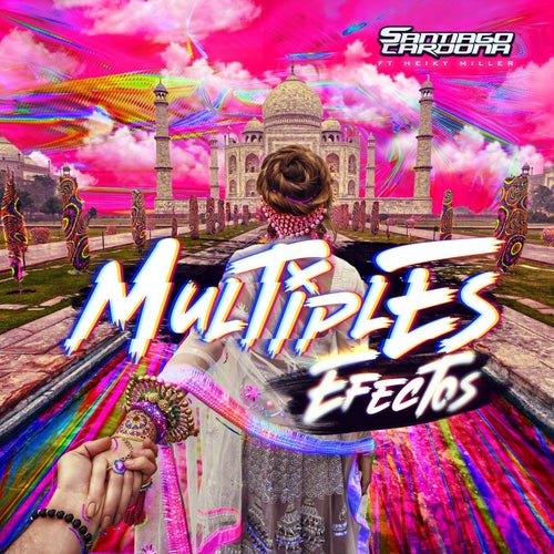 Multiples Efectos (feat. Heiky Miller)