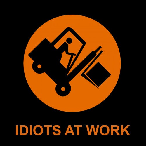 Idiots At Work