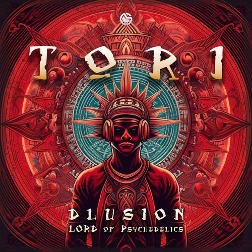  Dlusion & Lord Of Psychedelics - Tori (2025) 