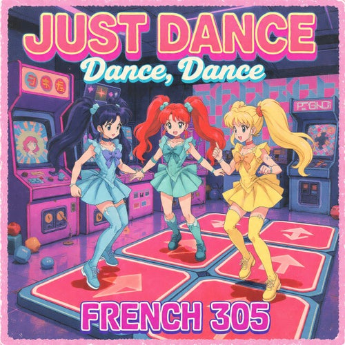 Just Dance Dance Dance