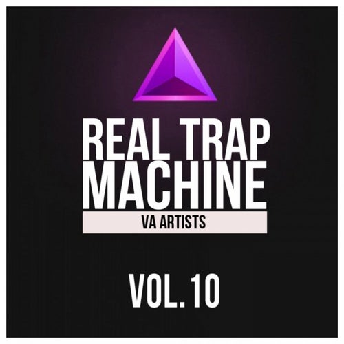 Real Trap Machine, Vol. 10