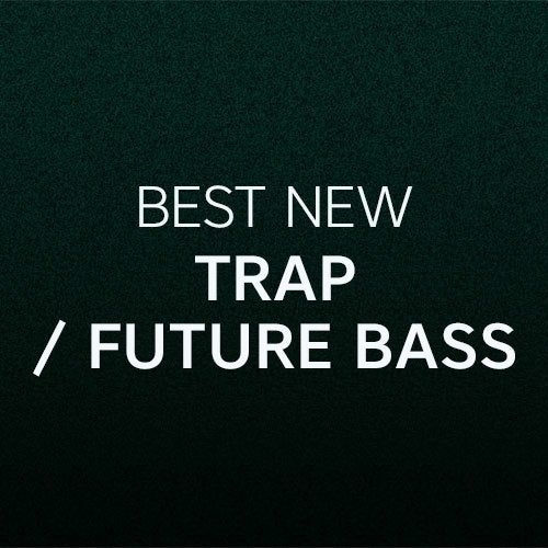 Best New Trap / Future Bass: October