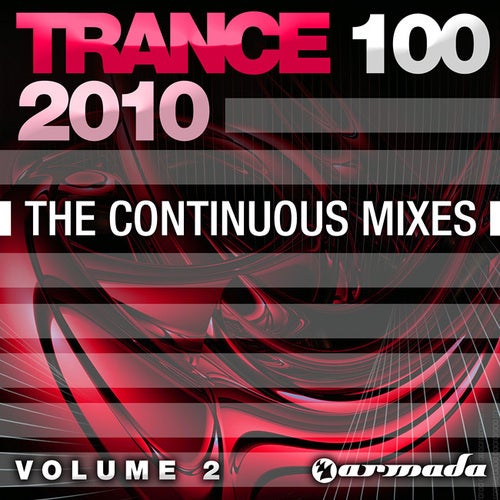 Trance 100 - 2010 Vol. 2 - The Continuous Mixes