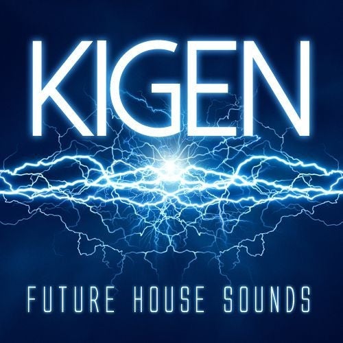 Kigen Future House Sounds