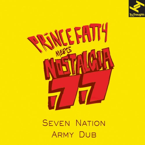 Seven Nation Army Dub (Prince Fatty Meets Nostalgia 77)