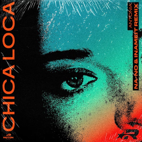 Chica Loca (Na-No & Inameit Remix)