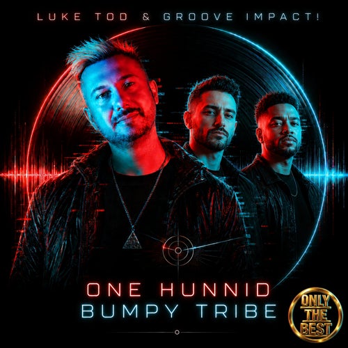 One Hunnid / Bumpy Tribe
