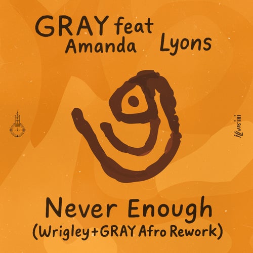 Never Enough (Wrigley & GRAY Afro Rework)