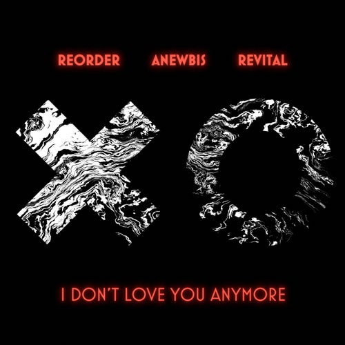 I Don't Love You Anymore