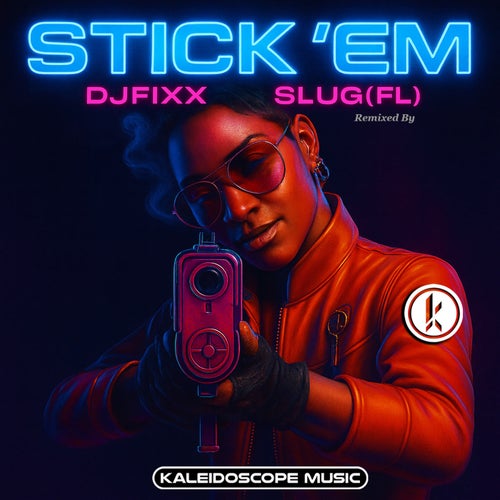 STICK'EM (SluG (FL) Remix)