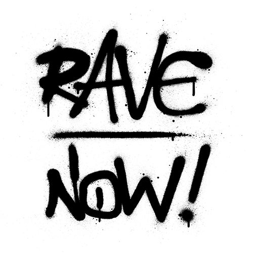 Rave Now!