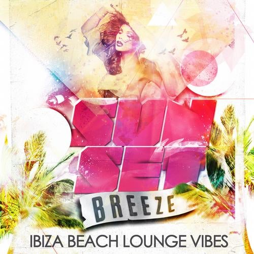 Sunset Breeze - Ibiza Beach Lounge Vibes