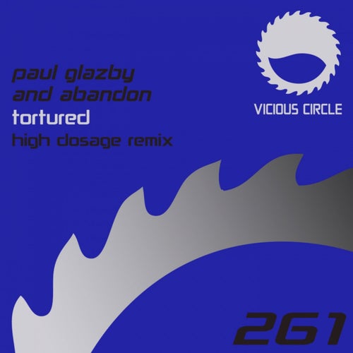 Tortured (High Dosage Remix)