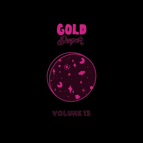Gold Deeper, Vol. 13