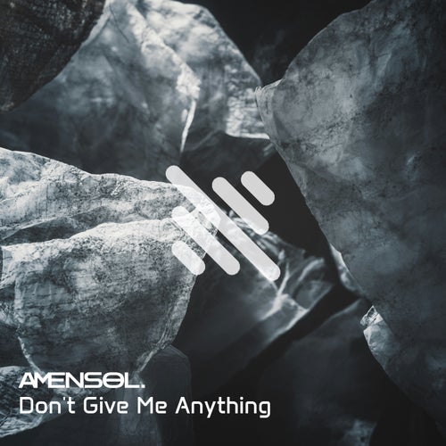 Don't Give Me Anything