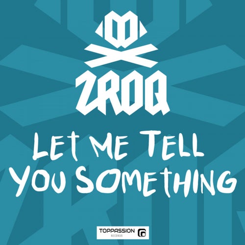 Let Me Tell You Something
