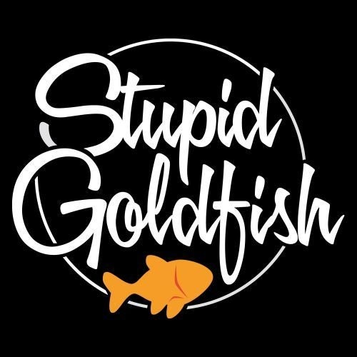 Stupid Goldfish