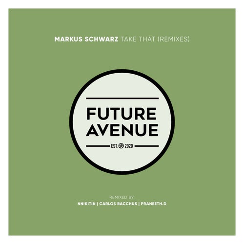  Markus Swarz - Take That (Remixes) (2024) 