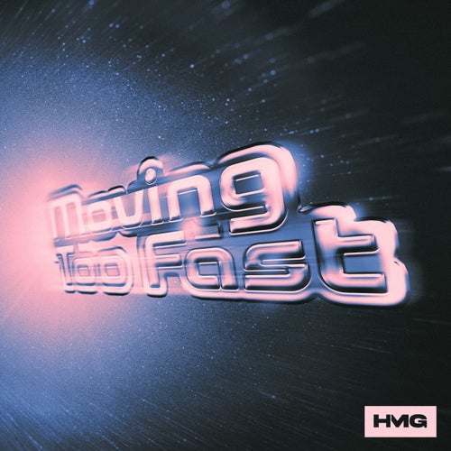 Moving Too Fast (Extended Mix)