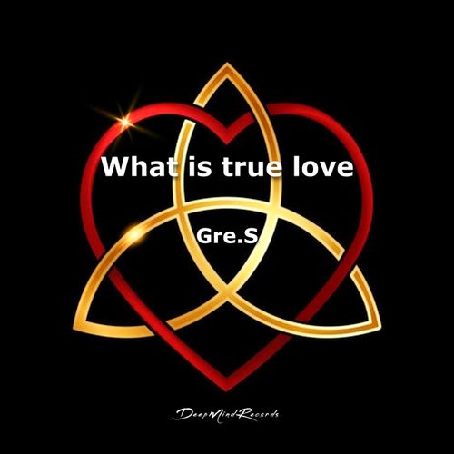What Is True Love