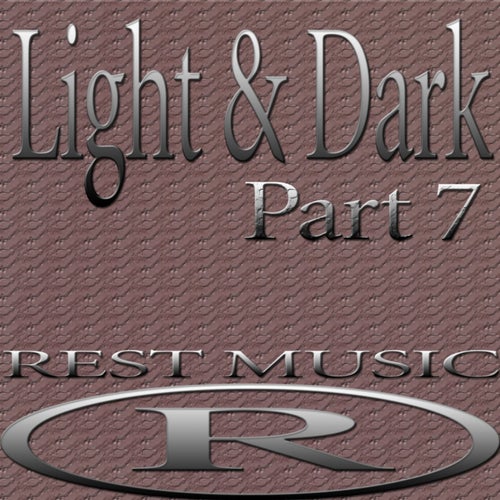 Light & Dark, Pt. 7