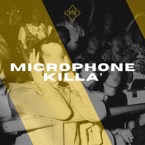 MICROPHONE KILLA'