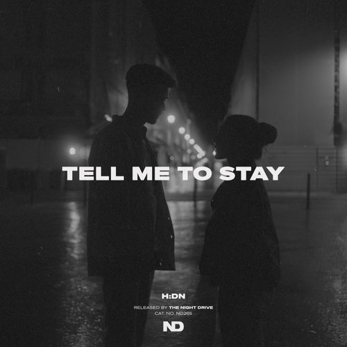 Tell Me To Stay