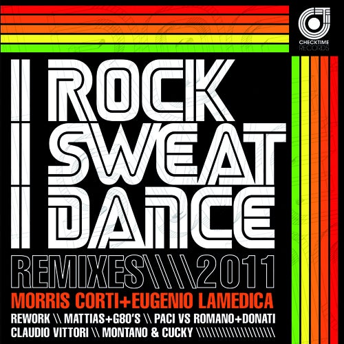 I Rock I Sweat I Dance Remix