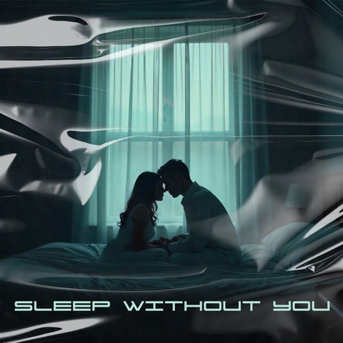 Sleep Without You
