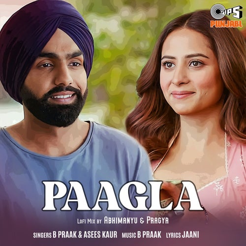 Paagla (Lofi Mix)