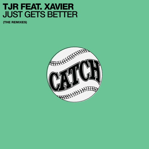 Just Gets Better - The Remixes