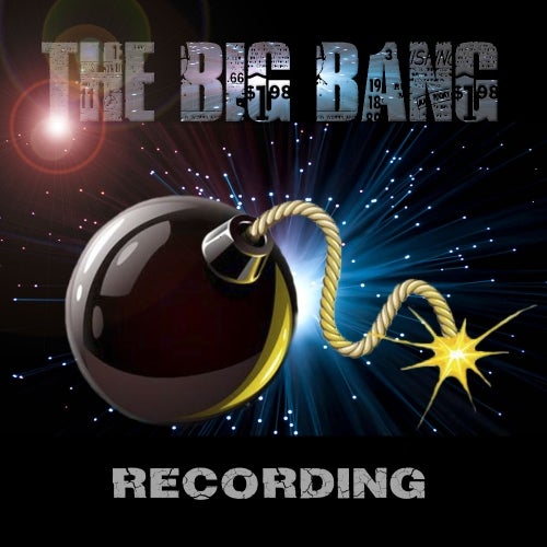 The Big Bang Recording