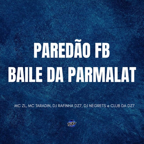 PAREDÃO FB BAILE DA PARMALAT