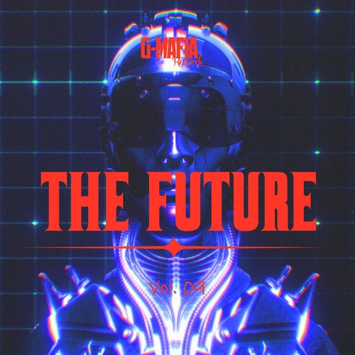 G-Mafia the Future, Vol. 09 [G-Mafia Records]