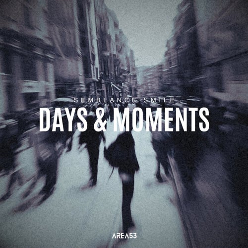 Days & Moments