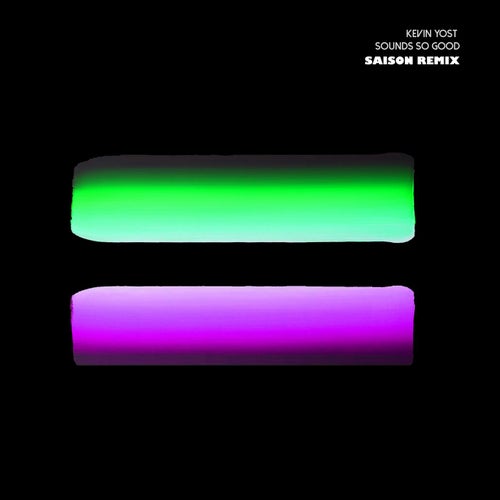 Sounds So Good (Saison Remix)