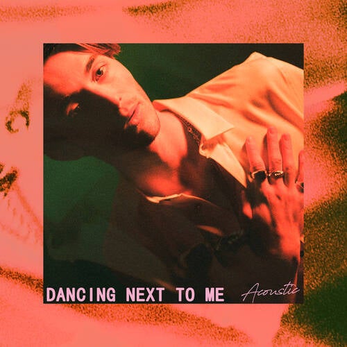 Dancing Next To Me (Acoustic)